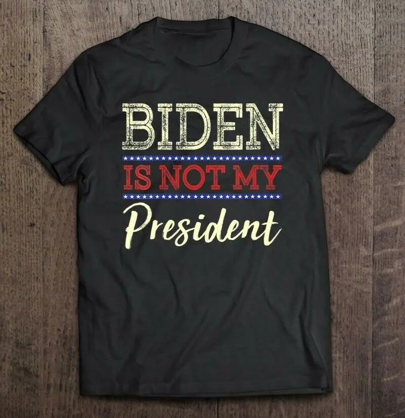 Anti Biden Not My President Won Election Vote Black Men T-Shirt Short Sleeve Casual Cotton O-Neck Shirt