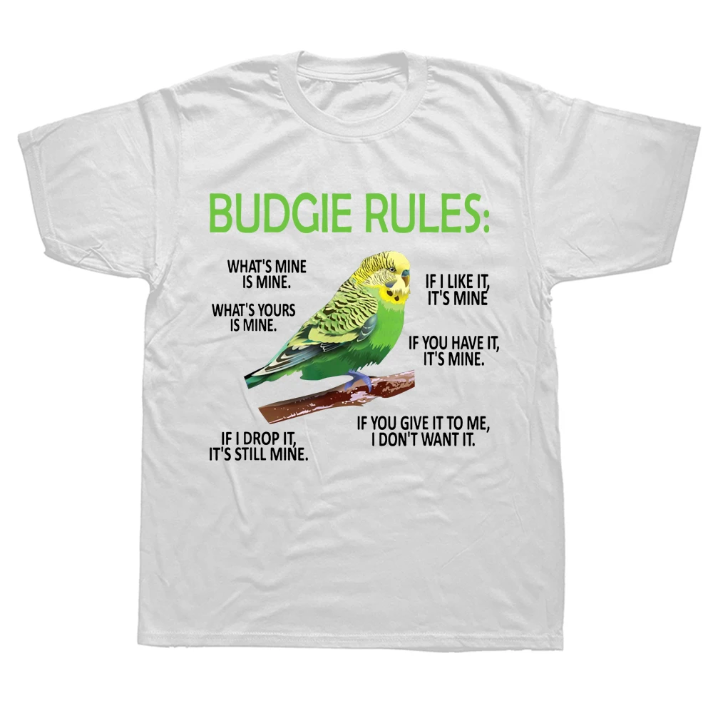 Funny Budgie Rules Parakeet Bird Budgerigar T Shirts Streetwear Short Sleeve Birthday Gifts Summer Style T-shirt Mens Clothing