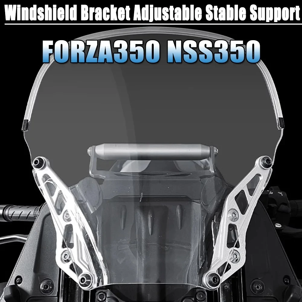 High Strength Motorcycle Windshield Bracket Adjustable Stable Support High Strength For YAMAHA FORZA125 FORZA350 NSS350