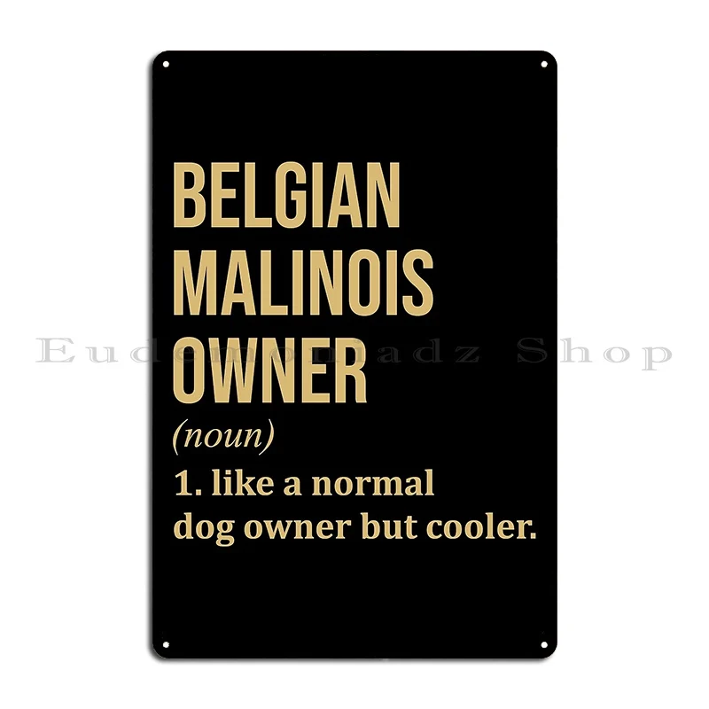 Belgian Malinois Dog Funny Metal Plaque Poster Create Character Cinema Decoration Club Tin Sign Poster