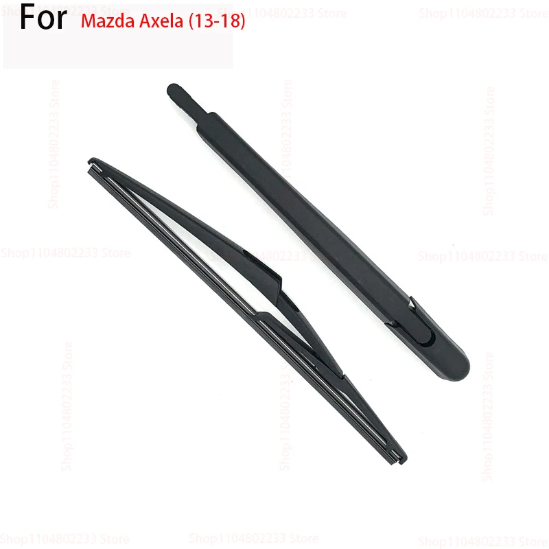 

For Mazda Axela (13-18) Rear Wiper Blade and Arm Windshield Windscreen Clean Car Accessories