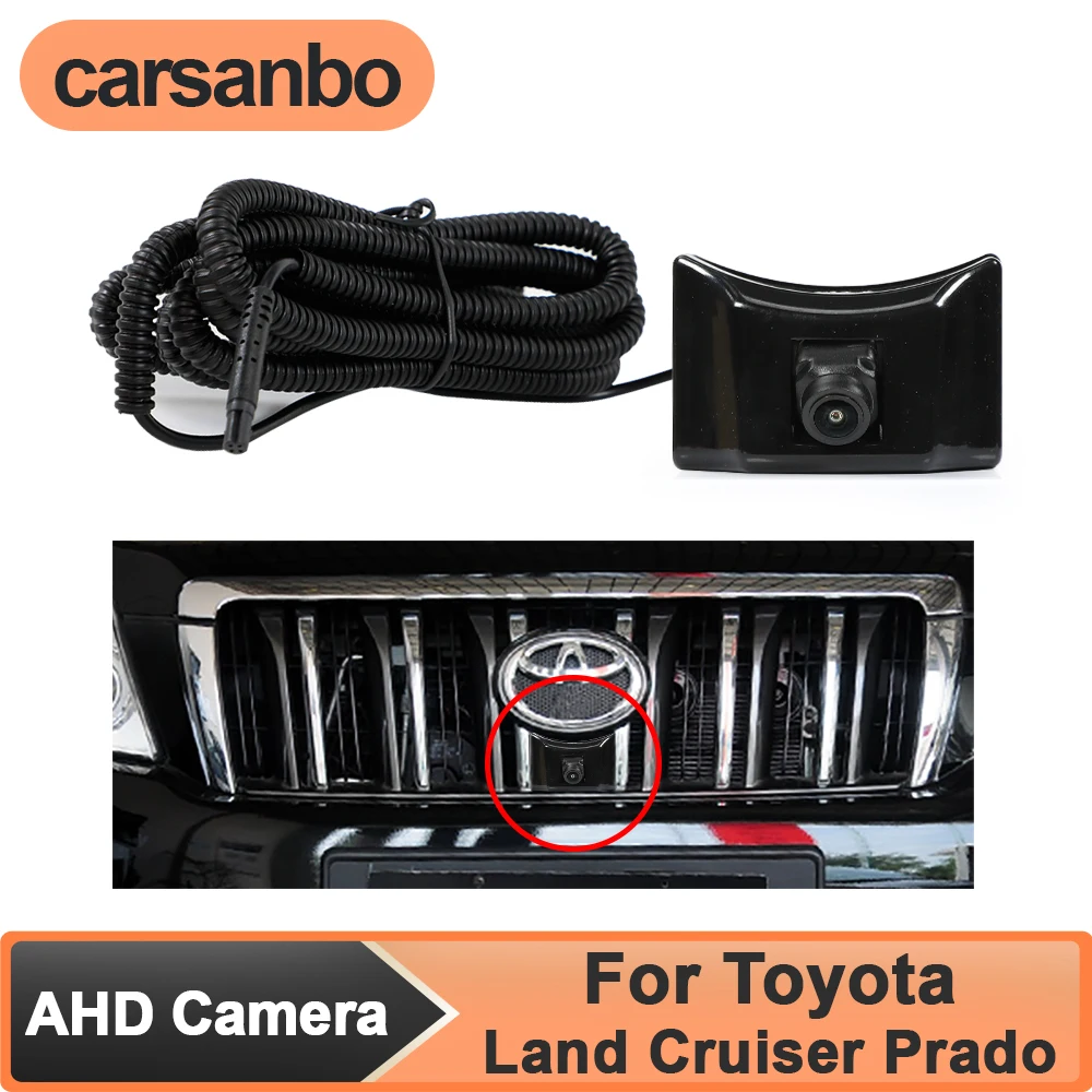 

Carsanbo Night Vision 150° AHD Car Front View Camera for Toyota 2010/2012 Land Cruiser Prado Fisheye Waterproof Parking Monitor