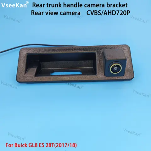 CVBS AHD 720P 자동차 후면보기 Buick GL8 ES 28T 2017/18 트렁크 핸들 브래킷 골든 렌즈 야간 투시경 방수
