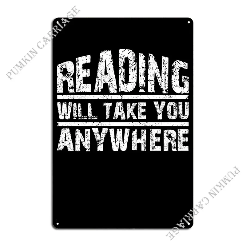 Reading Will Take You Metal Plaque Poster Vintage Garage Design Club Tin Sign Poster