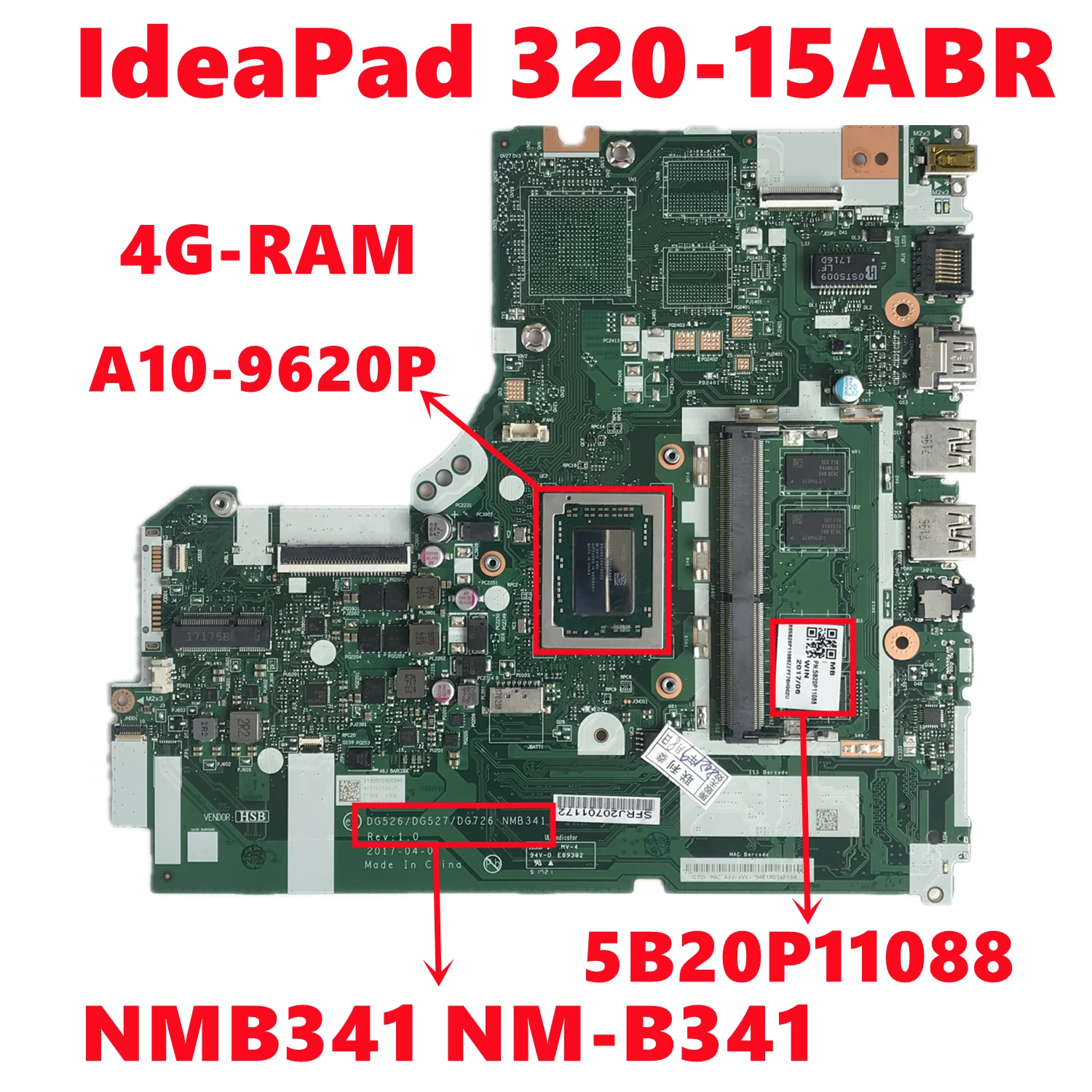 • Per Lenovo IdeaPad 320-15ABR scheda madre del computer portatile DG526/DG527/DG726 NMB341 NM-B341 con A10-9620P 4G-RAM 100% testato OK