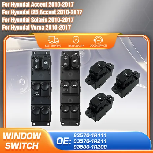 Botón de interruptor de Control de ventana eléctrica para Hyundai Accent Solaris 2010-2017 Hyundai i25 Accent 93570-1R111 93570-1R211 93580-1R200