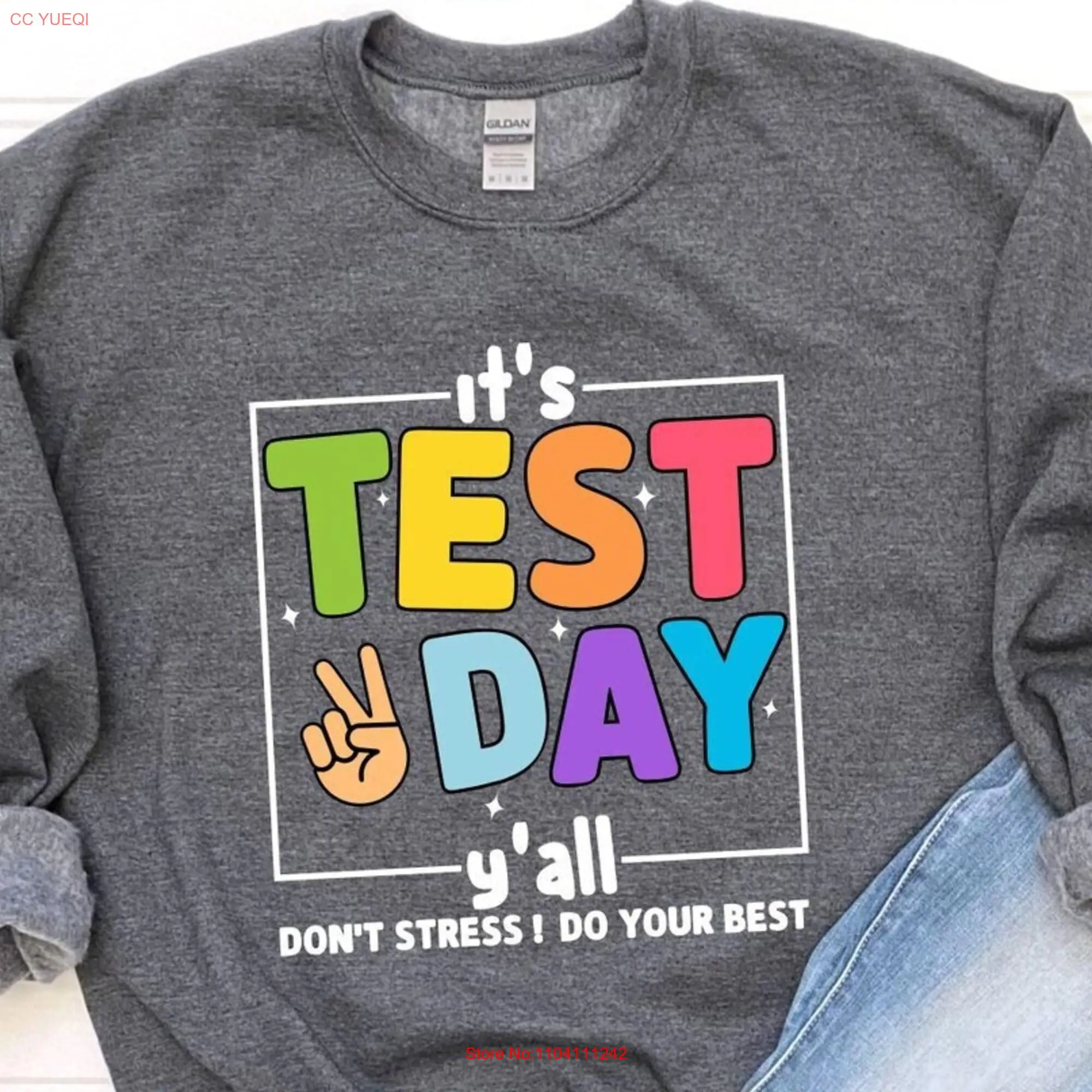 Teacher SweaT T Shirt Testing Back to School Life It's Test Day Y'all Don't Stress do Your Best long or short sleeves