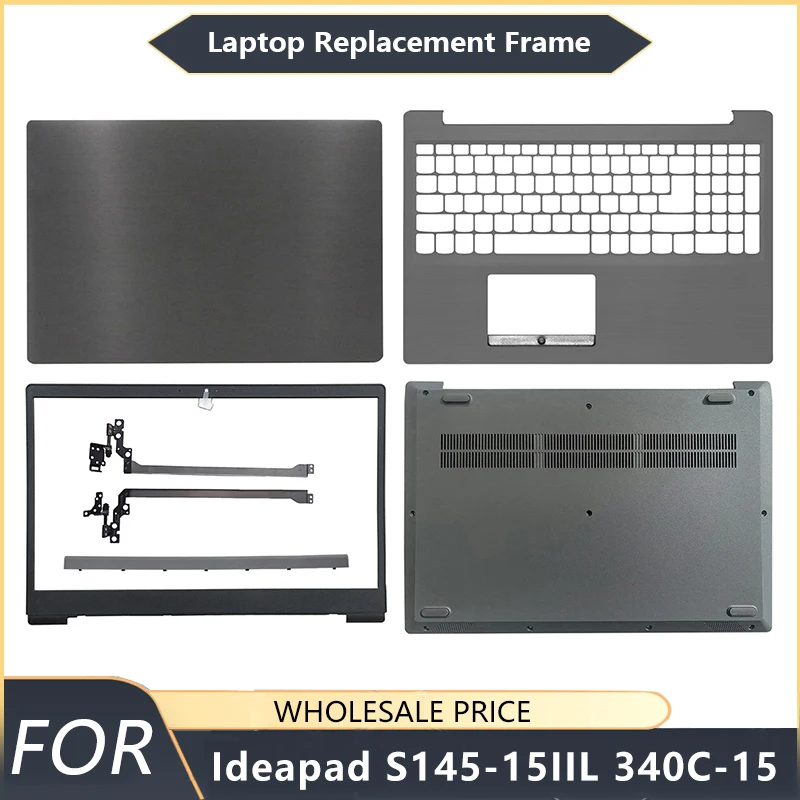 NEW For Lenovo Ideapad 340C-15AST/IGM/IWL S145-15AST/API/IIL Laptop LCD Back Cover Front Bezel Palmrest Bottom Case hinge