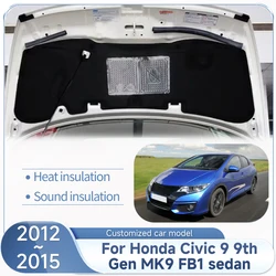 Car Sound Insulation Mat For Honda Civic 9 9th Gen MK9 FB1 sedan 2012 2013 2014 2015 Engine Insulation Cotton Covers Accessories