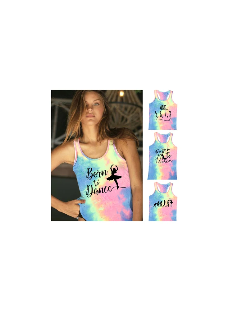 

Born To Dance Women Tie Dye Tank Tops Summer Gym Yoga Teacher Vintage Vest Korean Sports Camis Top Ballet Dancer Funny Gift