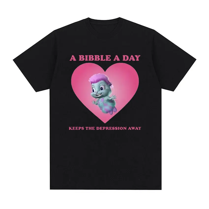 A Bibble A Day Keeps The Depression A Way Bibble Graphic T-Shirt Funny Men Women Casual Oversized Cotton T Shirts Tops Clothing