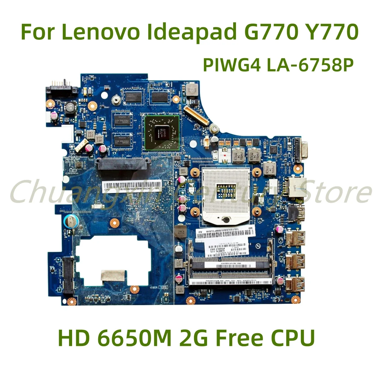 

Suitable for Lenovo Ideapad G770 Y770 laptop motherboard PIWG4 LA-6758P with HD 6650M 2G Free CPU 100% Tested Fully Work