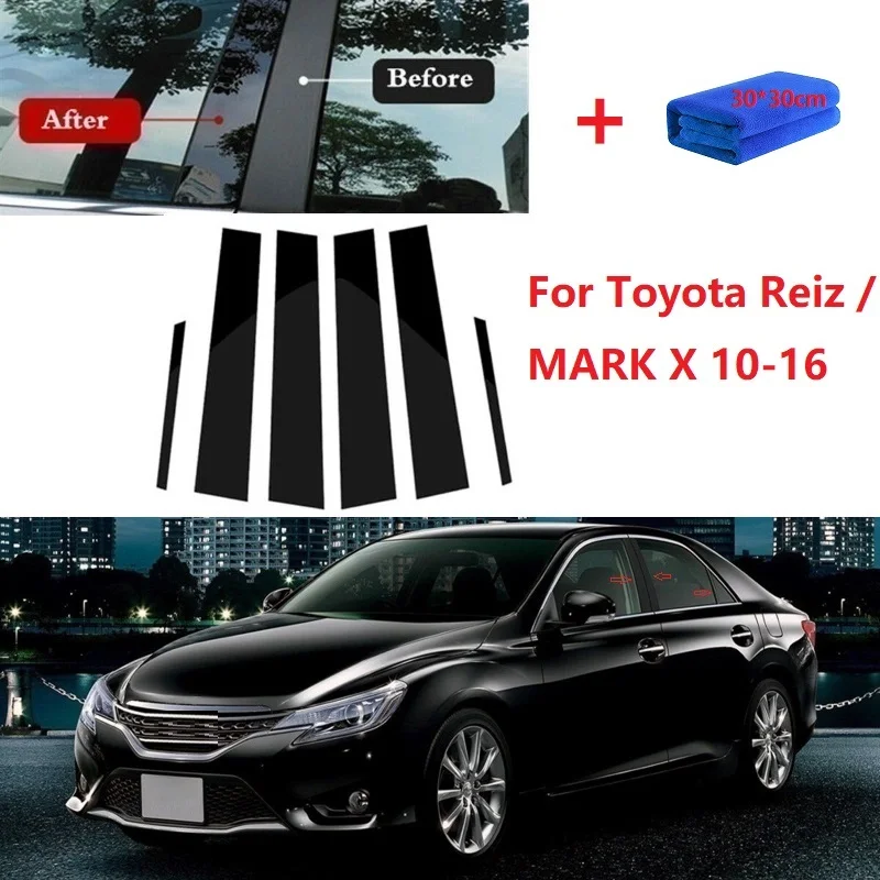 New Arrival 6PCS Polished Pillar Posts Fit For Toyota Reiz / MARK X 2010-2016 Window Trim Cover BC Column Sticker