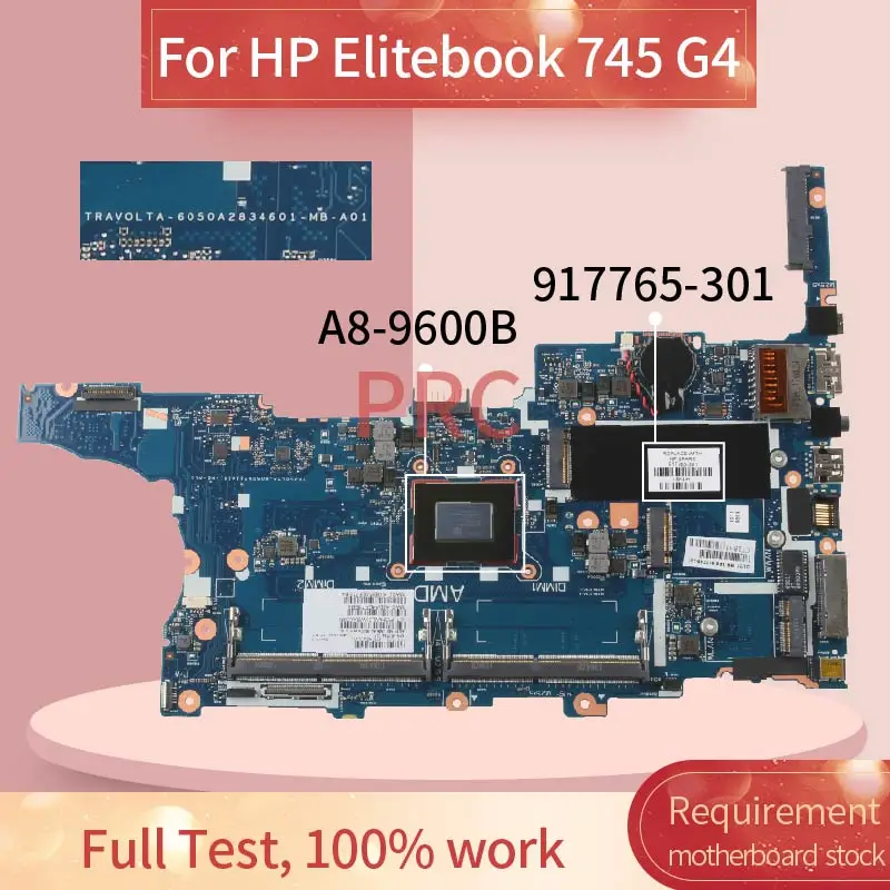 

6050A2834601 For HP Elitebook 745 G4 755 G4 Laptop Motherboard 917765-301 A8-9600B DDR3 Notebook Mainboard Tested
