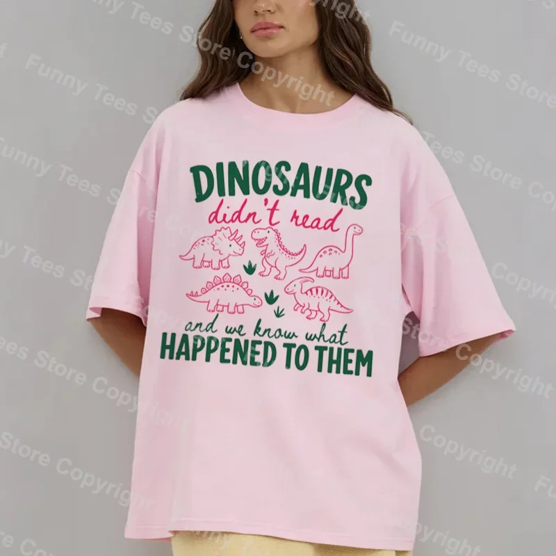 Dinosaurs Didn't Read T Shirt Women Cute Funny Bookish T-Shirt Loose Retro Bookworm Graphic Tees Unisex Reading Lover Tops Gift