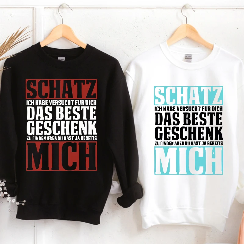 

Declaration Of Love Print Sweatshirt For Couple "Schatz Ich Habe Versucht Fur Dich Das Beste Geschenk" Lover Pullover