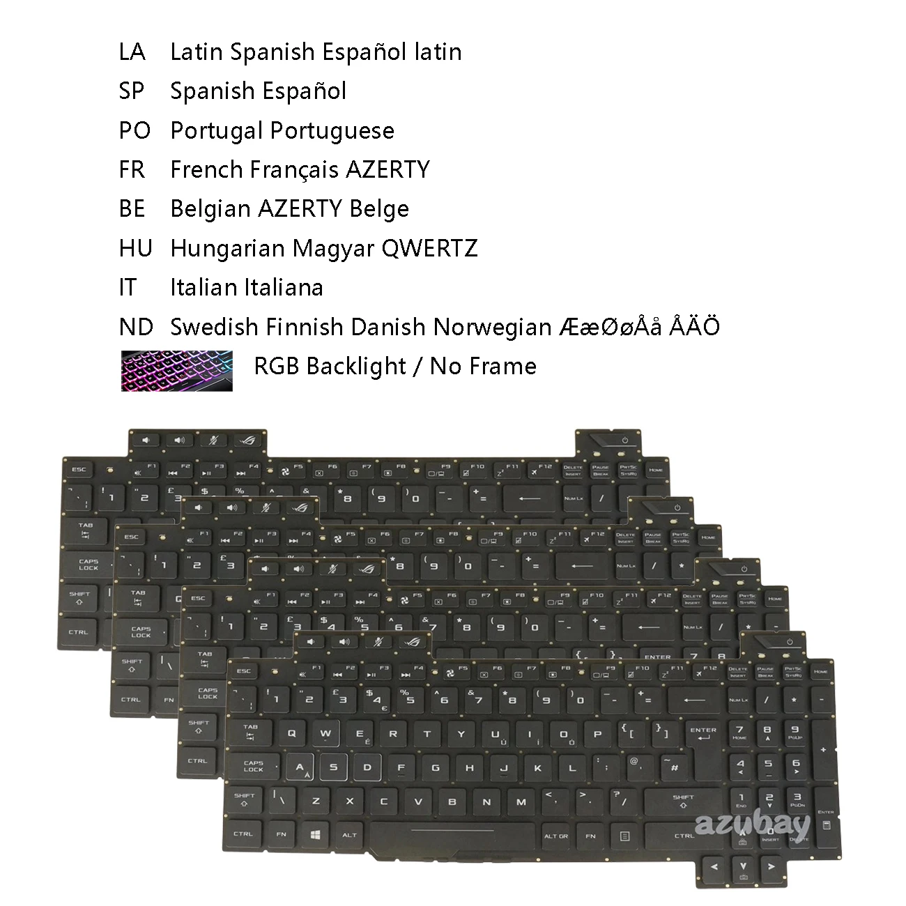 

Клавиатура LA Latin, испанская, португальская, французская, бельгийская AZERTY, венгерская QWERTZ, итальянская, шведская, финская, датская, норвежская для Asus ROG Strix SCAR GL703GS GL703GM с RGB-подсветкой