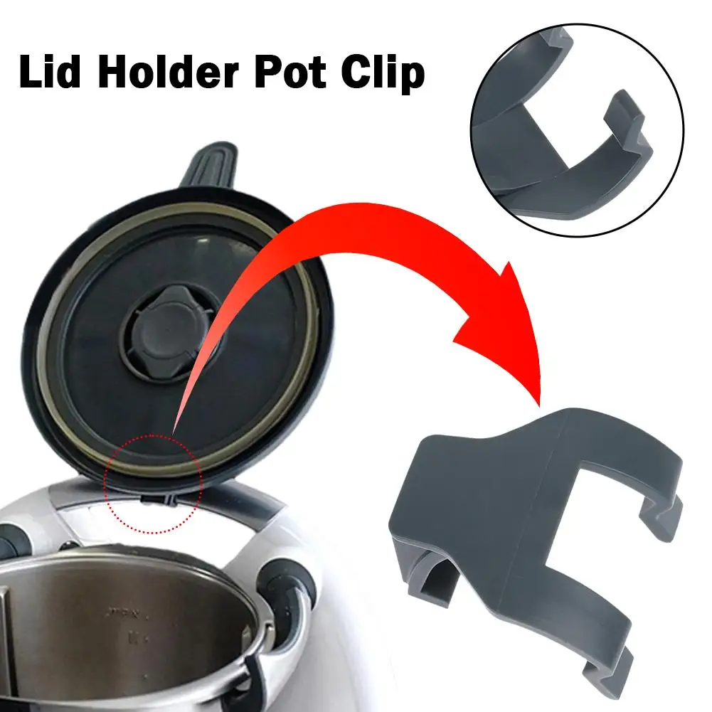 

Lid Holder Pot Clip To Mixing Pot Lid Buckle Attachment for the Thermomix TM6 TM5 TM31 Handle Holder Z1L2