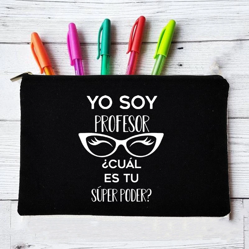 Yo Soy Profesor Cual Es Tu Superpoder Spanish Makeup Bags Teacher Canvas Pencil Storage Pouch Travel Toiletries Organizer Gifts