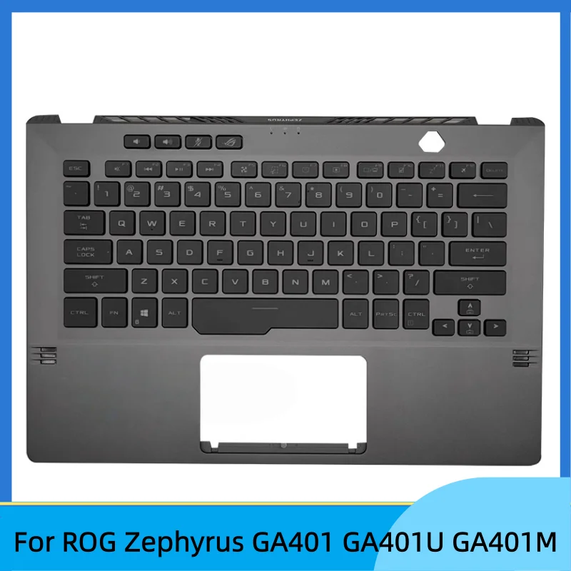 

New For ROG Zephyrus GA401 GA401U GA401M Upper Case Palmrest Cover KB Bezel W/backlit keyboard Gary