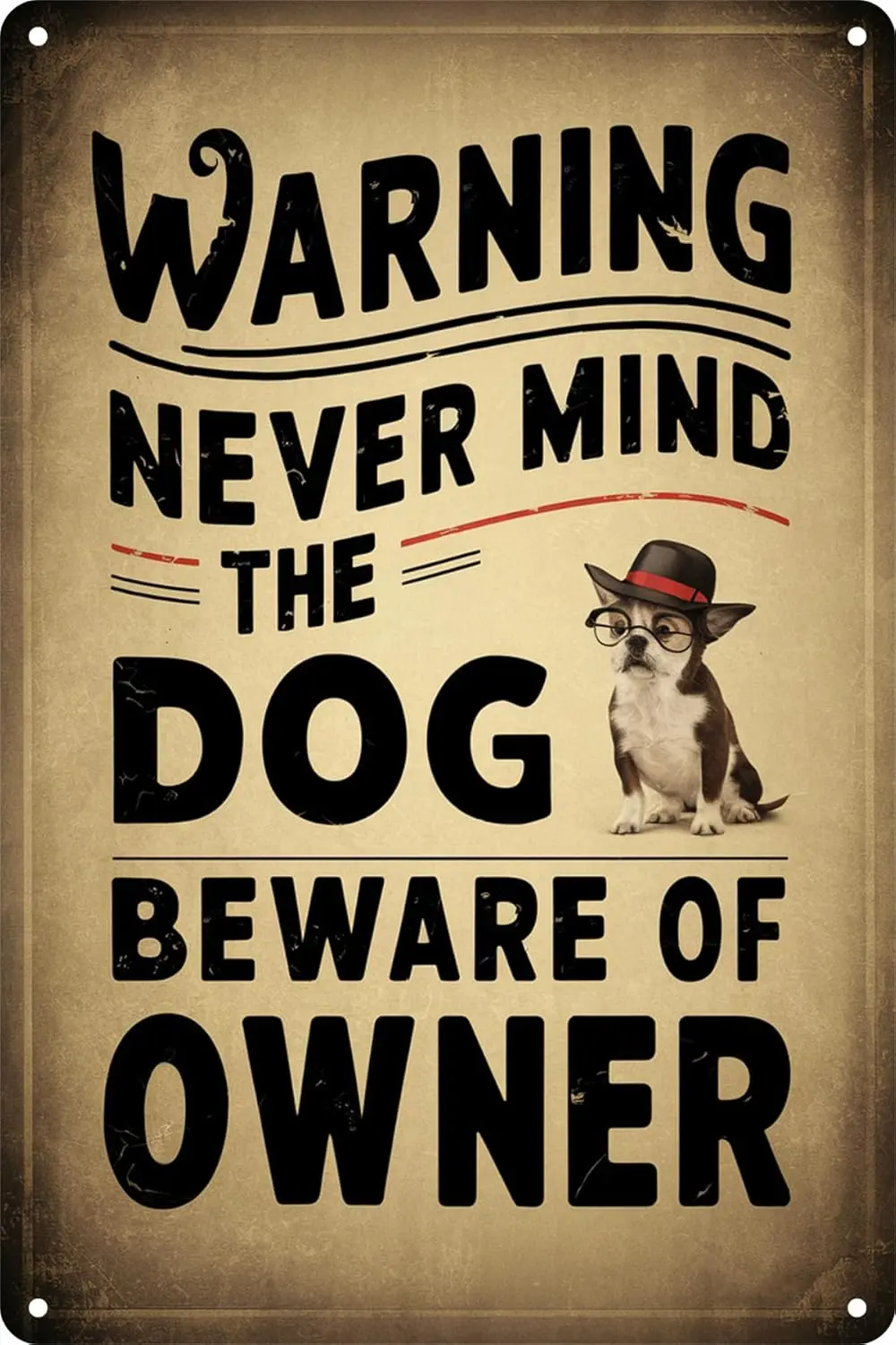 No Trespassing Tin Sign，Never Mind The Dog Beware Of Owner Vintage Metal Sign Funny Beware Signs 12 x 8 Inch, Nine - 2626 sign
