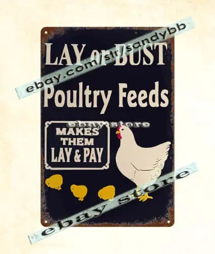 1940s LAY OR BUST POULTRY FEED FARM CHICKEN poultry metal tin sign  wall art-Aluminum