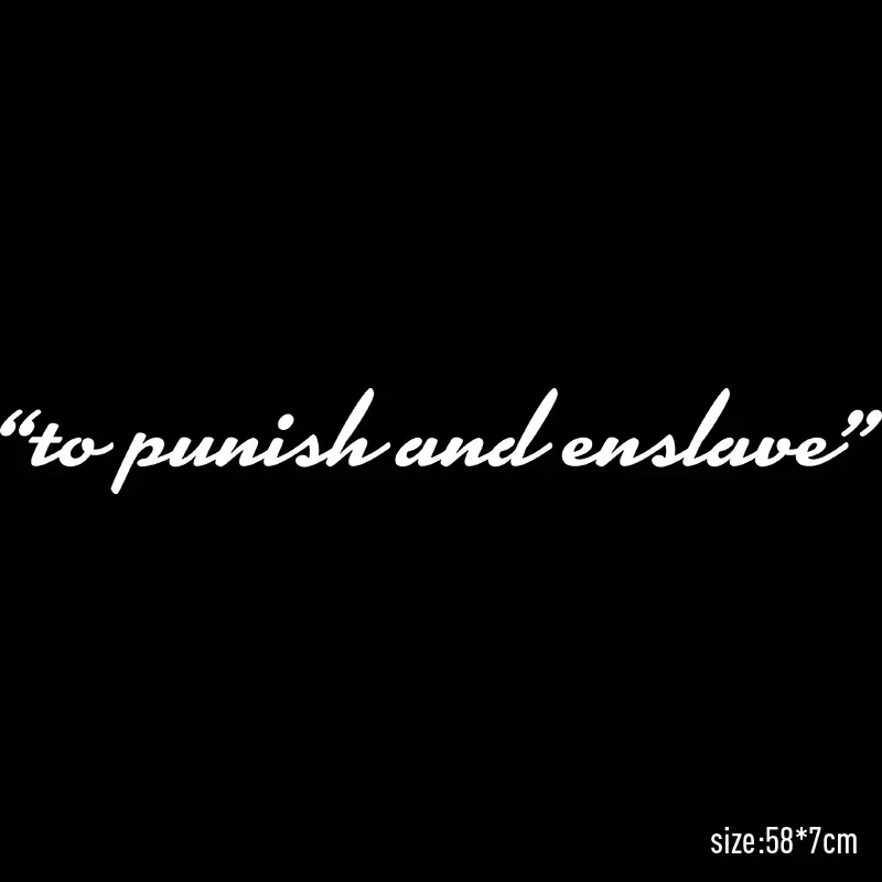 Car Stickers Vinyl Decal To Punish And Enslave Front Rear Windshield Dooration Window Creative Auto Styling Sticker Accessories view 5