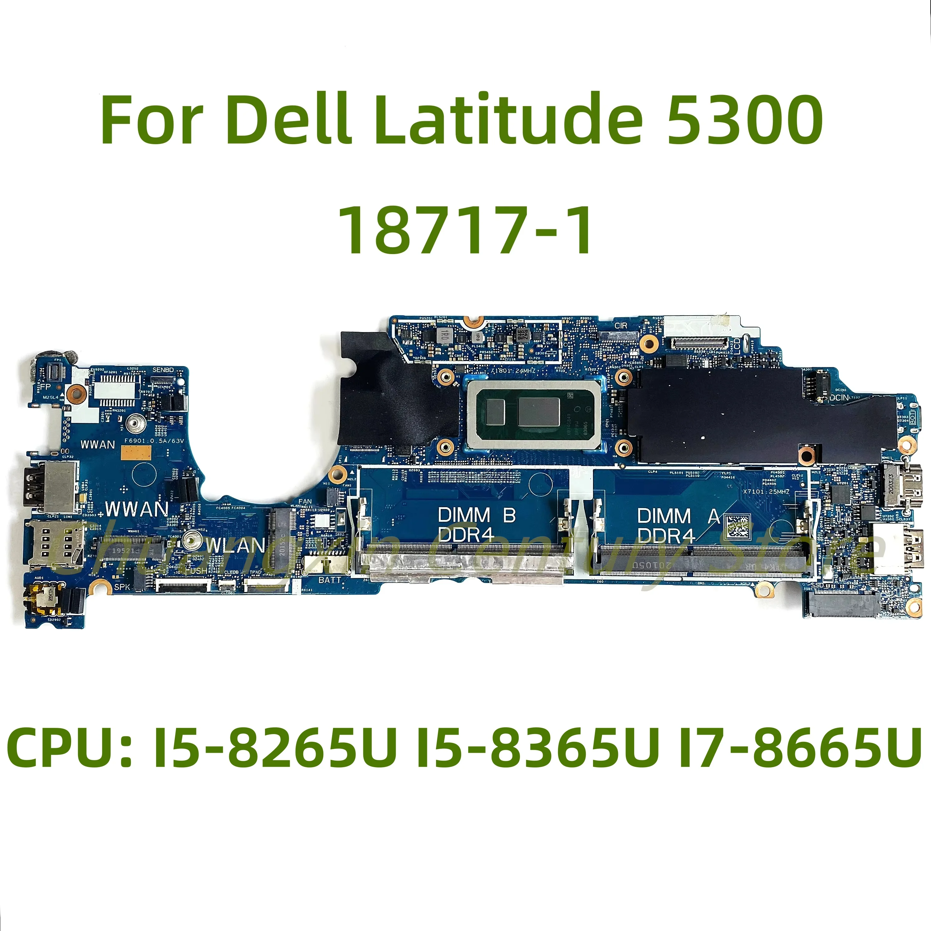 Suitable for Dell Latitude 5300 laptop motherboard 18717-1 with I5-8265U I5-8365U I7-8665U CPU 100% Tested Fully Work