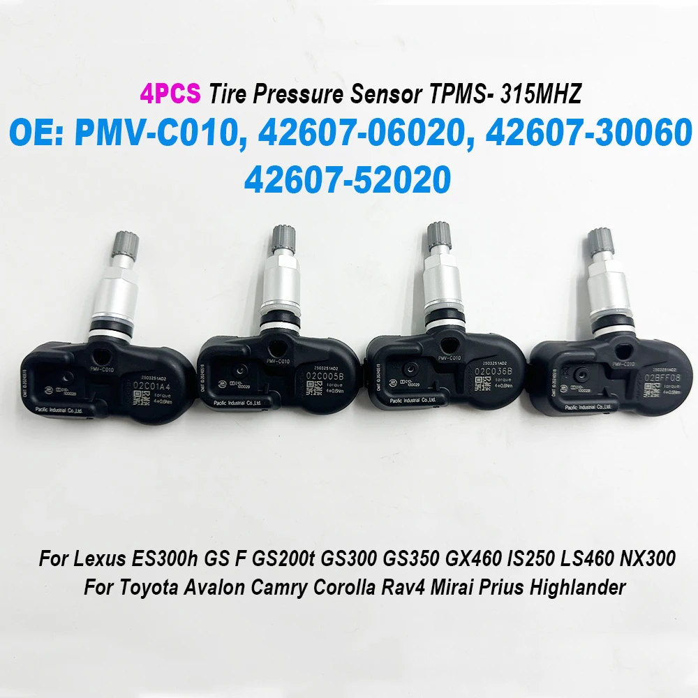 

4PCS PMV-C010 42607-06020 42607-52020 42607-30060 Tire Pressure Sensor TPMS 315Mhz For Lexus ES350 GS300 IS250 LS460 NX300 RC300