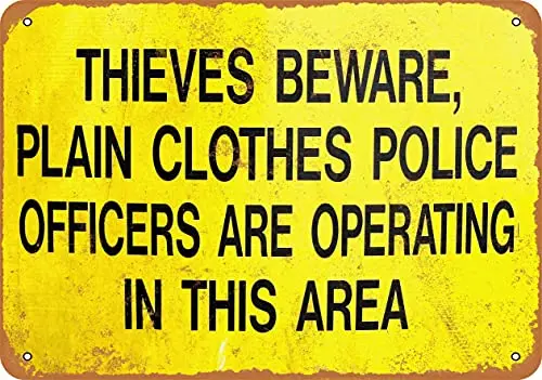 Thieves Beware of Plain Clothes Police Officers Wall Poster Tin Sign Vintage BBQ Restaurant Dinner Room Cafe Shop Decor