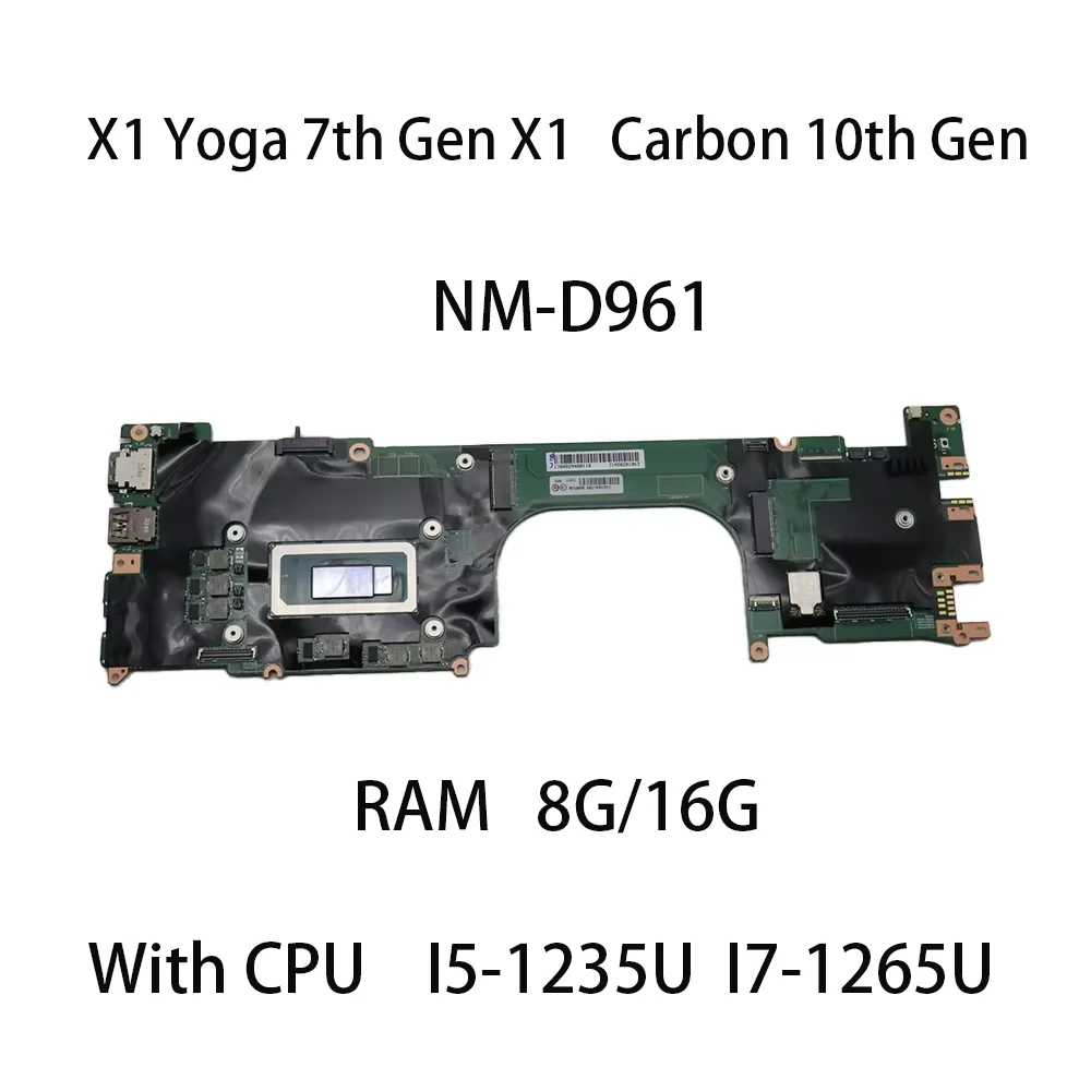 

Laptop Motherboard For Lenovo ThinkPad X1 Yoga 7th Gen X1 Carbon 10th Gen NM-D961 With CPU I5-1235U I7-1265U 8G/16G 5B21K90320