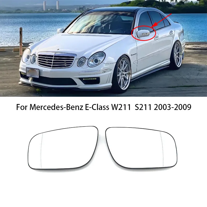 

For Mercedes-Benz E-Class W211 S211 2003-2009 A2118100921 A2118101021 Auto Left Right Heated Wing Rear Mirror Glass