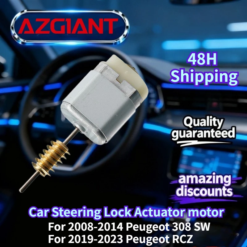 

For 2008-2014 Peugeot 308 SW/RCZ 2019-2023 AZGIANT Car Steering Lock Actuator motor New high-quality parts Auto Accessories OEM