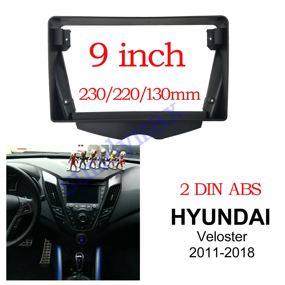 

Android Car radio Fascia For Hyundai Veloster 2011-2018 audio Stereo Fascias Panel Dash Installation Double Din car DVD Frame