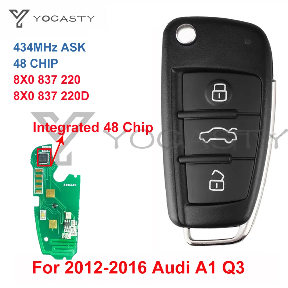 

YOCASTY 8X0 837 220 8X0 837 220D 3 Button Remote Flip Key Integrated 434MHZ ID48 Chip For 2012 2013 2014 2015 2016 AUDI A1 Q3