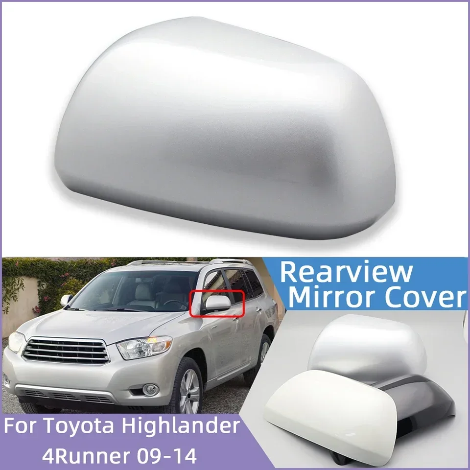 

Rearview Mirror Cap Cover For Toyota Highlander 4RUNNER Kluger 2009 2010 2011 2012 2013 2014 Auto Part Wing Side Housing Shell