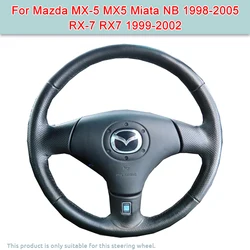 DIY Car Steering Wheel Cover For Mazda MX-5 MX5 Miata NB 1998-2005 RX-7 RX7 1999-2002 Artificial Leather Cover Steering Wheel