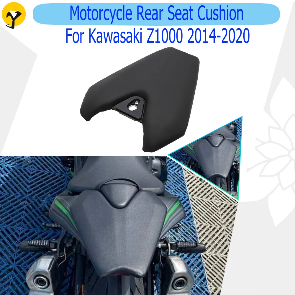 

For Kawasaki Z1000 2014 2015 2016 2017 2018 2019 2020 Rear Seat Cushion Rear passenger tail cushion Motorcycle Accessories