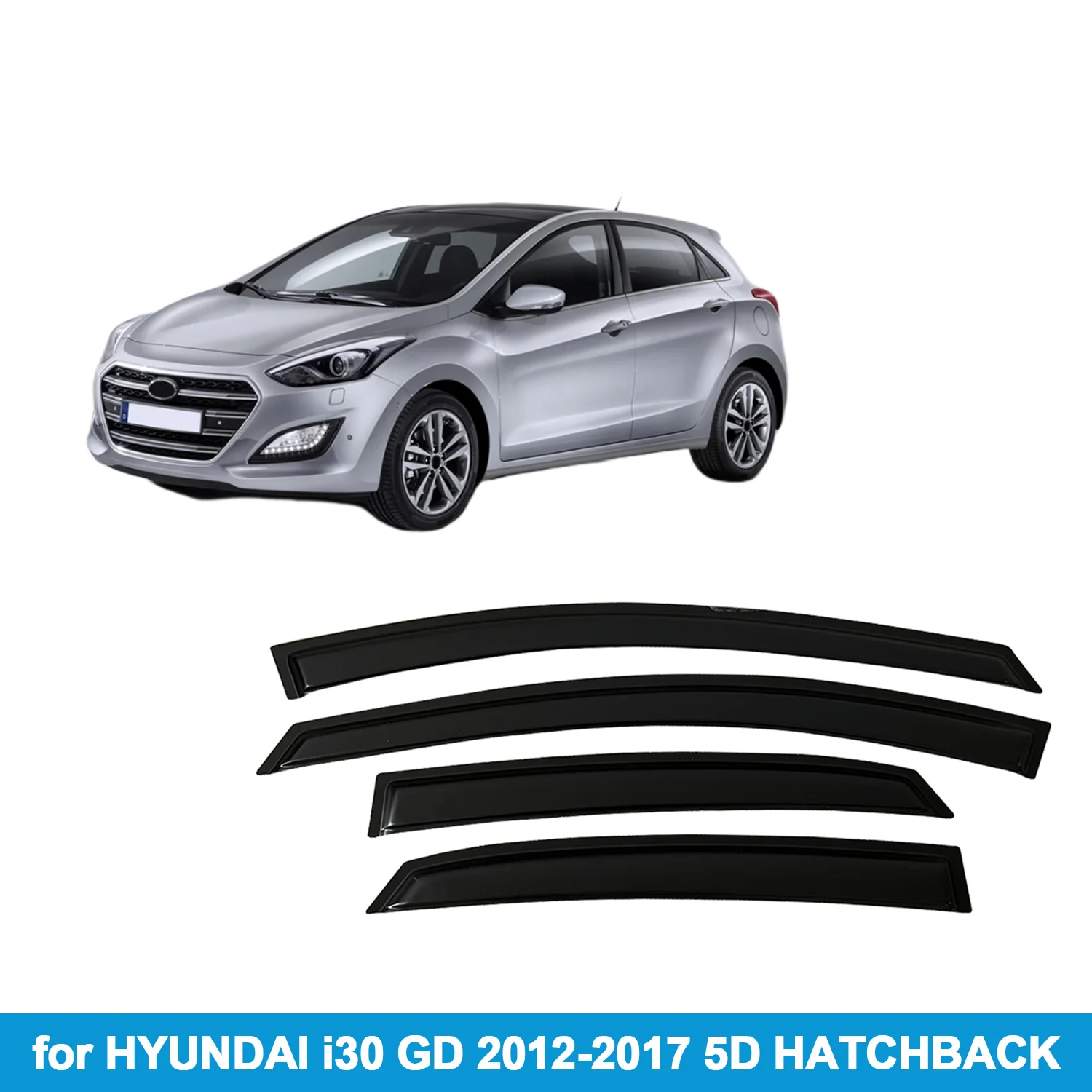 

Window Visor for HYUNDAI i30 GD 2012-2017 5D HATCHBACK Rain Guard Side Vent Deflector Weathershield Outside-Mount Tape On