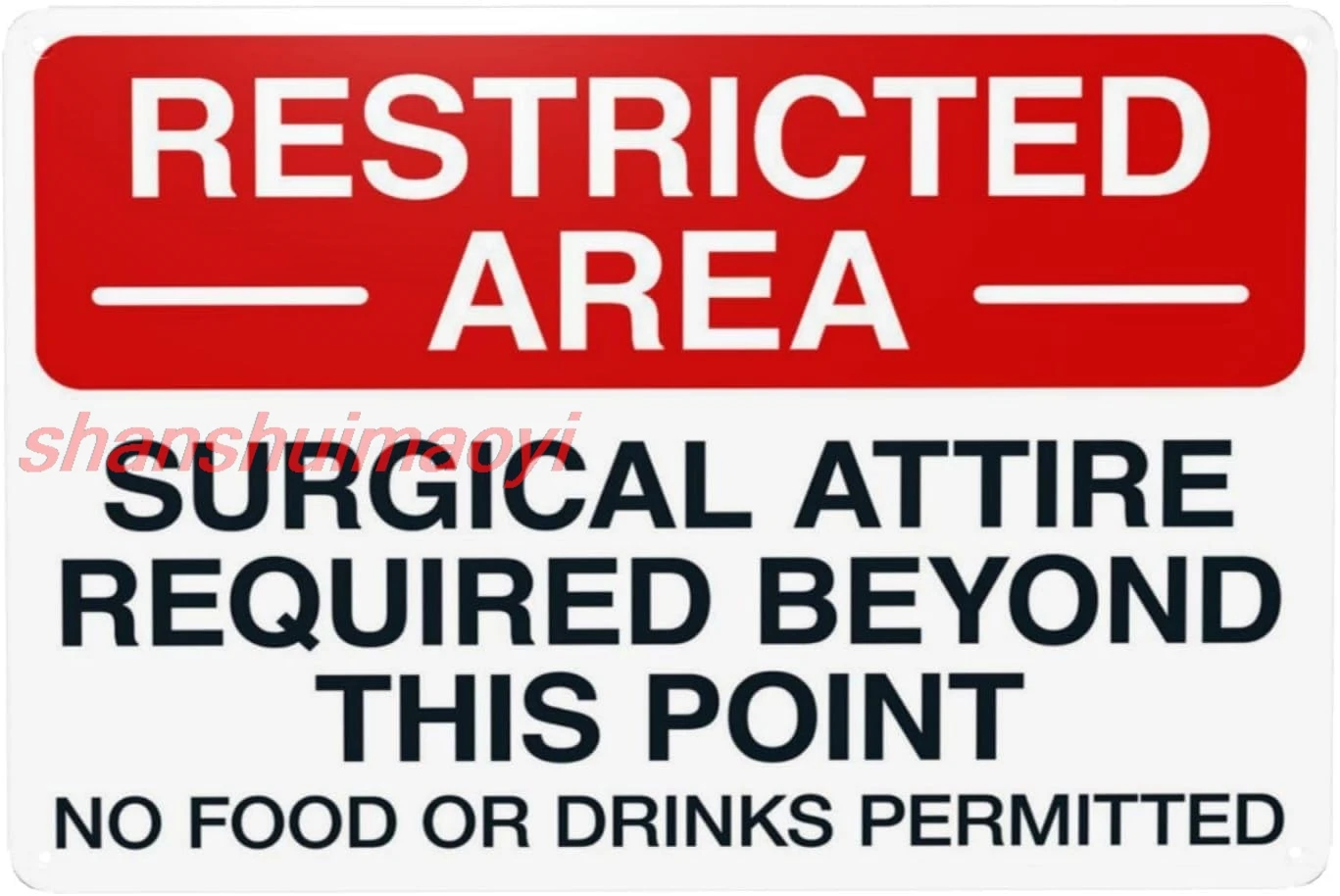 ต้องใช้ชุดผ่าตัดเหนือจากจุดนี้ ไม่มีอาหารหรือเครื่องดื่ม ป้ายเตือนโลหะที่ได้รับอนุญาต, ป้ายดีบุกเพื่อความปลอดภัยทางธุรกิจ, Cau ADS