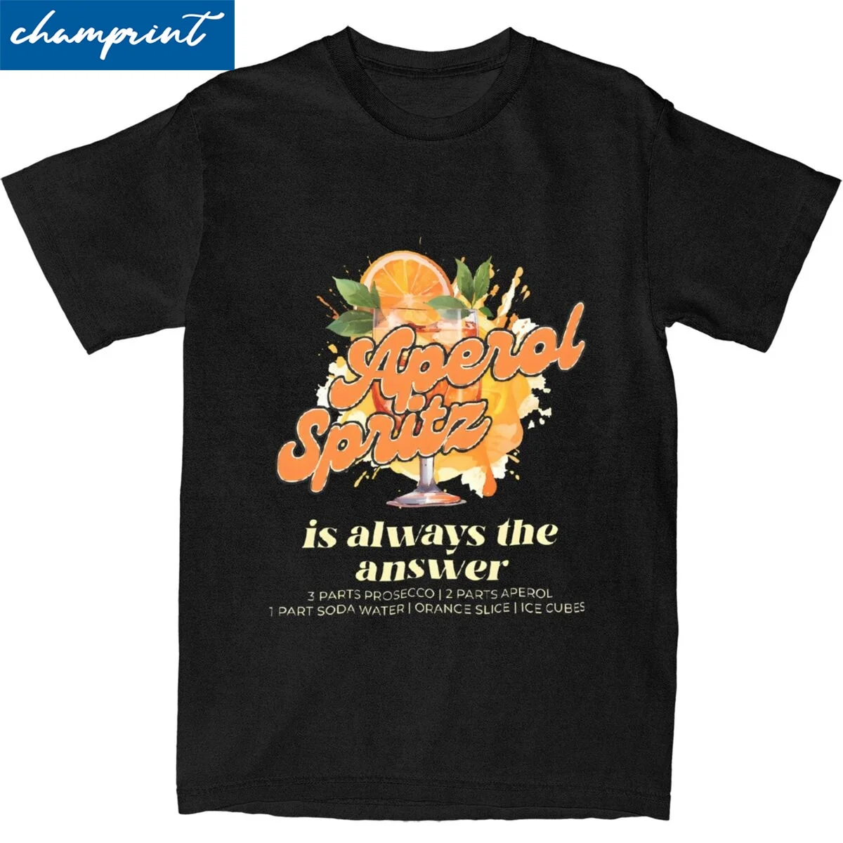 Harajuku Aperols Spritz Is Always The Answer T Shirt Unisex Crewneck Short Sleeve Clothing Cotton Summer Top Tee