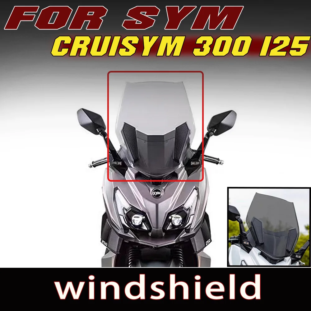 Heightened & Widened Front Windshield Wind Screen Modified Parts For SYM CRUISYM 300 125