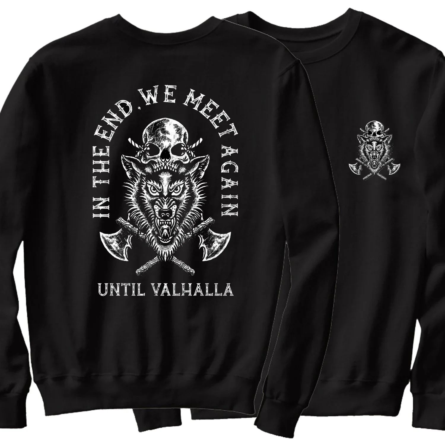 In The End We Meet Again.  Nordic Warrior Until Valhalla Pullover Hoodie New 100% Cotton Casual Mens Sweatshirt Grunt Streetwear