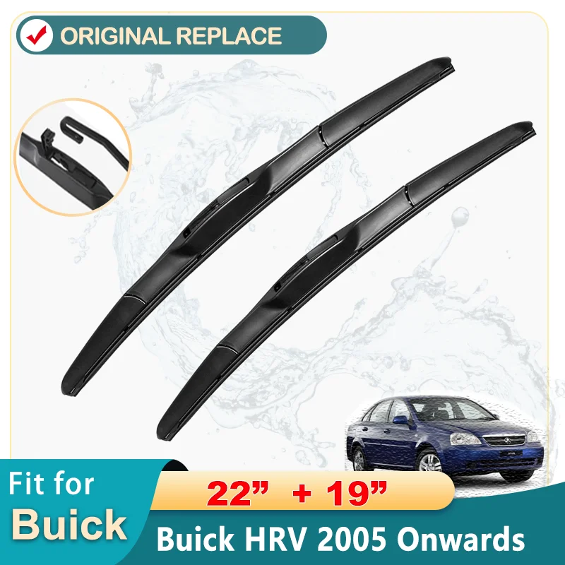 

Car Wiper Blade For Buick HRV 22"+19" 2005 Onwards Auto Windscreen Windshield Wipers Blades Window Wash Fit U Hook Arms