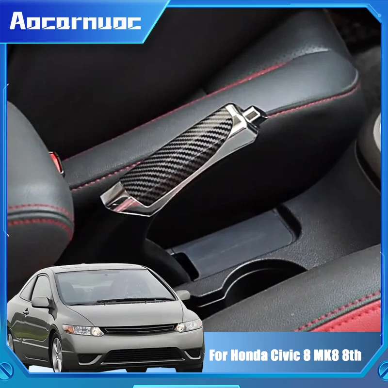 For Honda Civic 8 MK8 8th Generation 2006-2011 Car Handbrake Cover Carbon Fiber Handbrake Grip Protector Interior Hand Brake