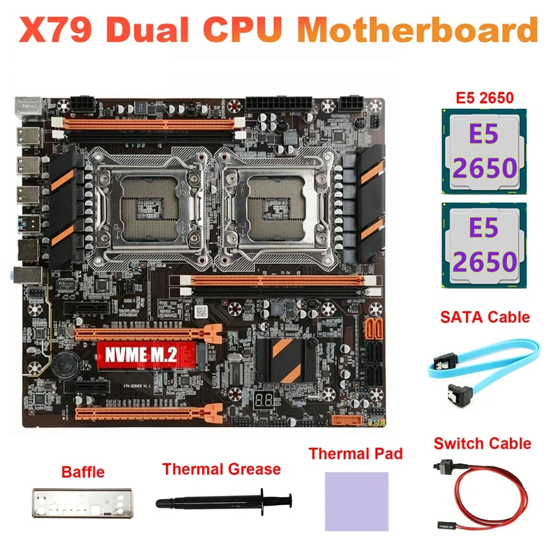 X79 Dual CPU Motherboard M.2 NVME X79 Motherboard +2XE5 2650 CPU+SATA Cable+Switch Cable+Baffle+Thermal Grease+Thermal Pad