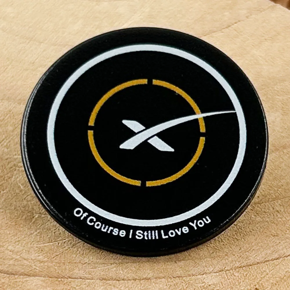 Of Course I Still Love You Badge SpaceX Rocket Recovery Ship Enamel Pin Landing Droneship Backpack Decorative
