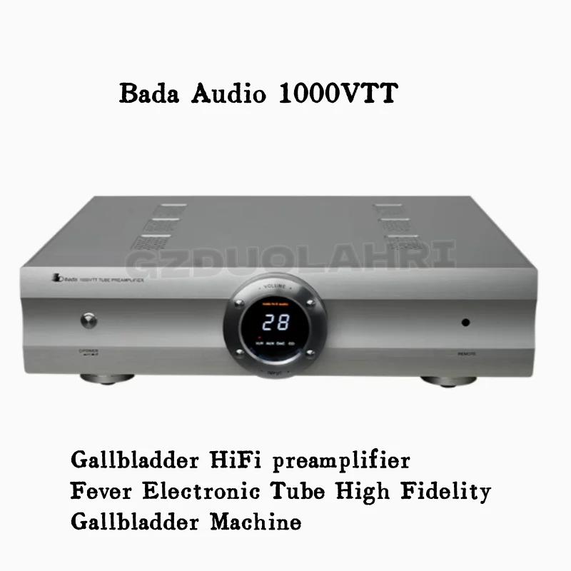 

Bada Audio 1000VTT Gallbladder Pre stage HiFi Pre stage Amplifier Fever Electronic Tube High fidelity Gallbladder Machine
