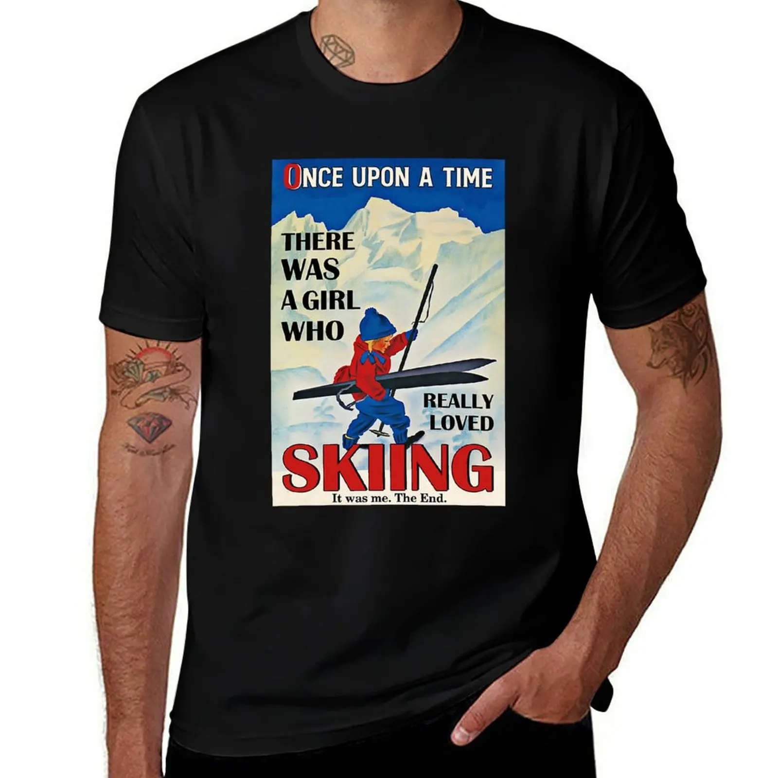 realmente chica un amado que es un final, había me esquiar, una vez tiempo de camiseta personalizada