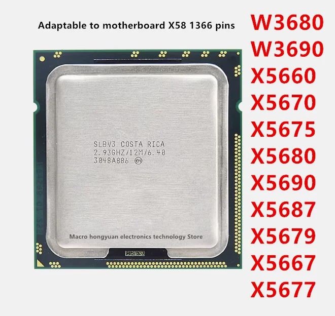 W3680  W3690  X5660  X5670  X5675  X5680  X5690  X5687  X5679  X5667  X5677 Official CPU